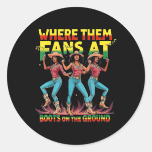Laarzen op de grond T Shirt waar ze fans bij BLA Ronde Sticker
