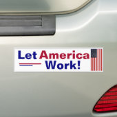 Laat Amerika werken! bumpersticker (Op auto)