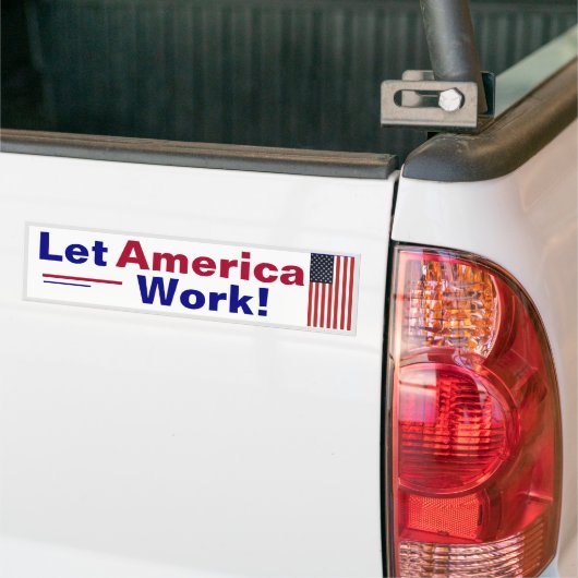 Laat Amerika werken! bumpersticker (Op Truck)