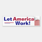 Laat Amerika werken! bumpersticker (Voorkant)