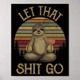 Laat Dat Gaan Grappige Luiaard Yoga Vintage T-shir Poster