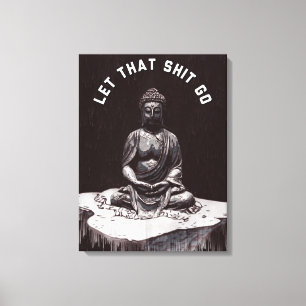 Laat Dat Los Meditatie Poster Zen Spirituele Muur Canvas Afdruk