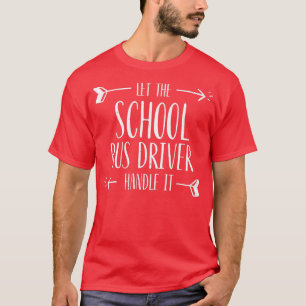 Laat de buschauffeur het terug bedienen t-shirt