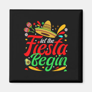 Laat de Fiesta beginnen Grappige Cinco de Mayo Mex Magneet
