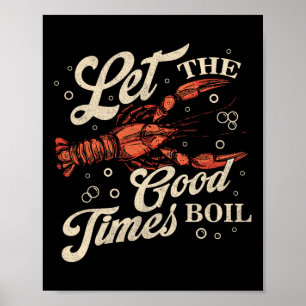 Laat de goede tijden koken Funny Crawfish Kook Mar Poster