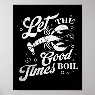 Laat de goede tijden koken Funny Crawfish Kook Mar Poster