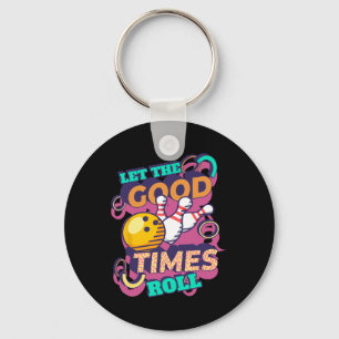 Laat De Goede Tijden Rol Bowling Shirts Grappige B Sleutelhanger