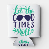 Laat de goede tijden rollen blikjeskoeler (Achterkant)