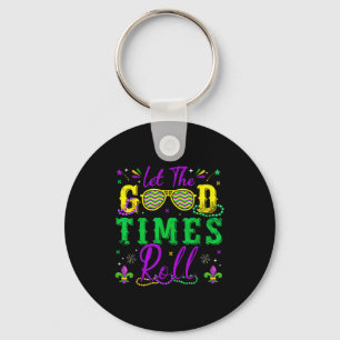 Laat de goede tijden rollen Mardi Gras New Orleans Sleutelhanger
