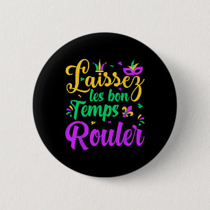 Laat De Goede Tijden Rollen Matching Mardi Gras P Ronde Button 5,7 Cm
