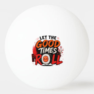 Laat de goede tijden rollen pingpongballen