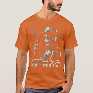 Laat de Good Times rollen T-shirt