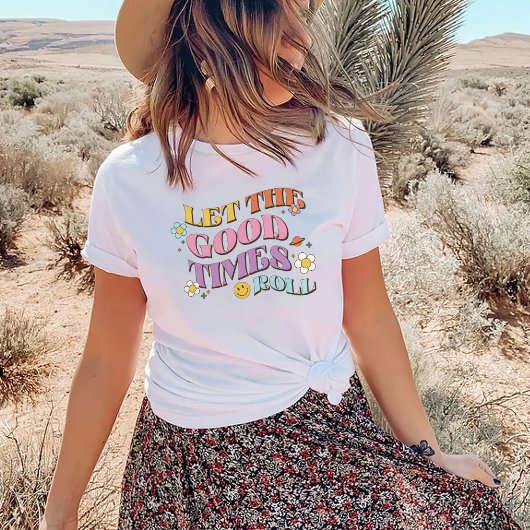 Laat de Good Times rollen T-shirt