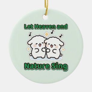 Laat de Hemel en de Natuur Kerstlammeren zingen Keramisch Ornament