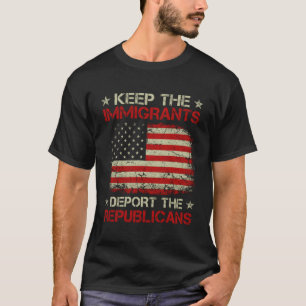 Laat de immigranten de republikeinen uitzetten t-shirt
