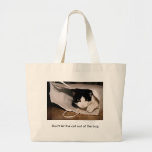 Laat de kat niet uit de zak grote tote bag