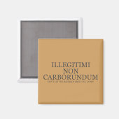 Laat de klootzakken je niet vermorzelen - donker magneet (Voorkant / Achterkant)