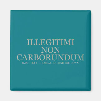 Laat de klootzakken je niet vermorzelen - licht magneet