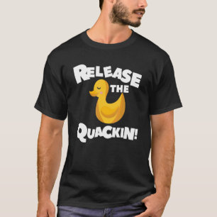Laat de kwakzalver los voor een eend t-shirt