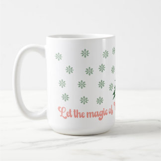 Laat de magie van Kerstmis je hart vullen Koffiemok