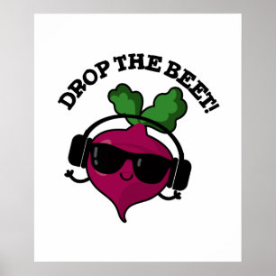 Laat de muziek van de Beet de Funny Veggie Pun val Poster