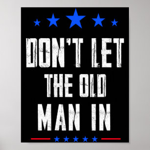 Laat de oude man niet binnen _1 poster