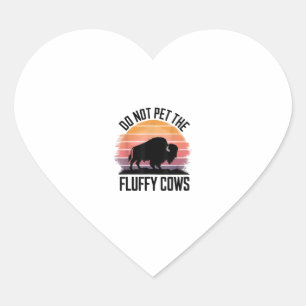 Laat de pluizige Koeien wandelen retro me niet Hart Sticker