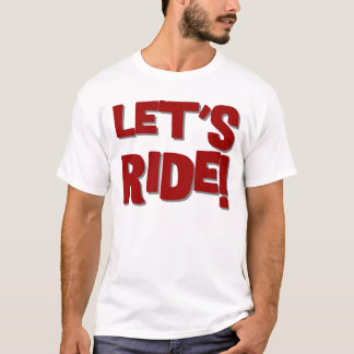 LAAT DE RIDE VAN DE LATEN T-SHIRT