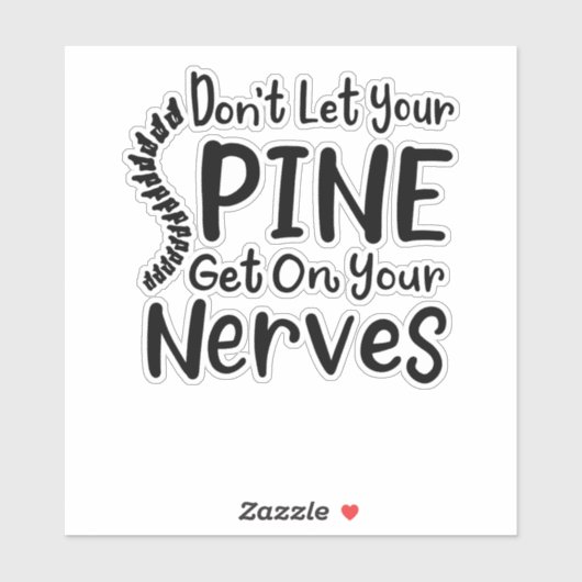 Laat de ruggengraat niet op je zenuwen werken Chir Sticker (Vel)