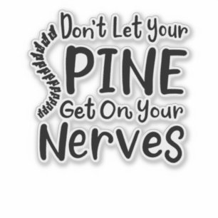 Laat de ruggengraat niet op je zenuwen werken Chir Sticker