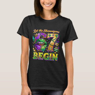Laat de Schelmenstreken 67 Begin Mardi Gras Citaat T-shirt