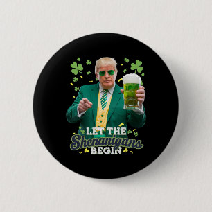 Laat de Schelmenstreken Beginnen Funny Trump St Pa Ronde Button 5,7 Cm