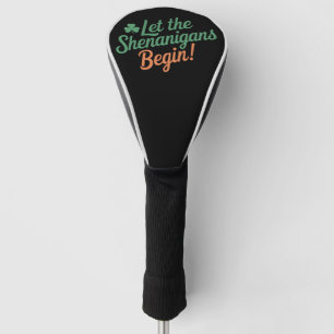 Laat de Schelmenstreken Beginnen Grappige Ierse St Golfheadcover