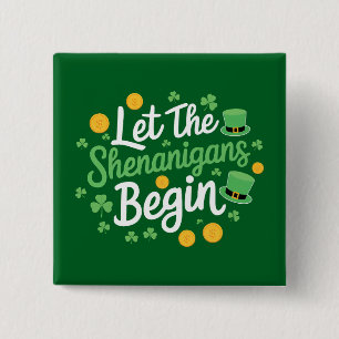 Laat de Schelmenstreken Beginnen Grappige St. Patr Vierkante Button 5,1 Cm
