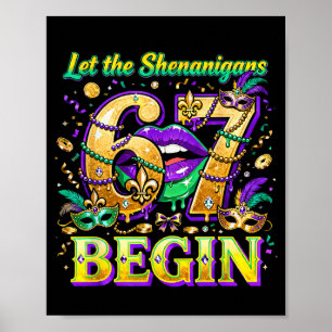 Laat de Shenanigans 67 Begin Mardi Gras Citaat _4  Poster