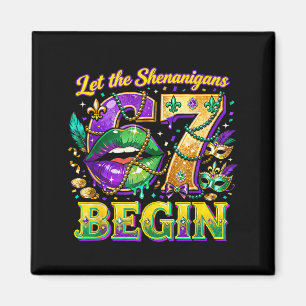 Laat de Shenanigans 67 beginnen Mardi Gras citaat Magneet