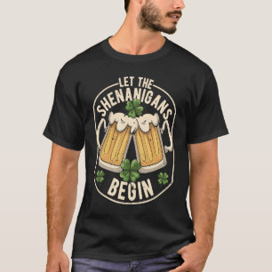 Laat de Shenanigans beginnen met C St Patrick's Da T-shirt