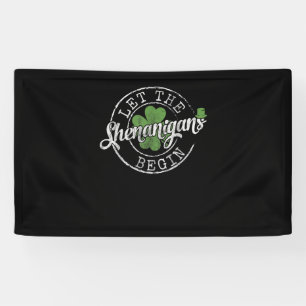 Laat de Shenanigans beginnen met de grappige kleve Spandoek