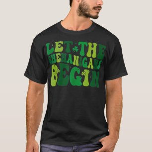 Laat de Shenanigans beginnen met de grappige kleve T-shirt