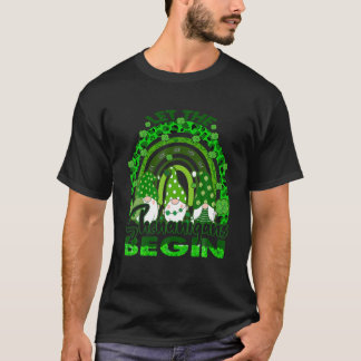 Laat de Shenanigans beginnen met Gnome Rainbow St  T-shirt