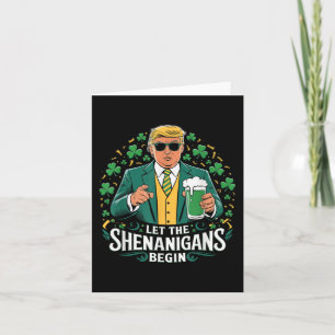 Laat de Shenanigans beginnen met grappige Trump St Kaart