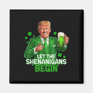 Laat de Shenanigans beginnen met grappige Trump St Magneet