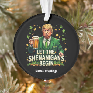 Laat de Shenanigans beginnen met grappige Trump St Ornament