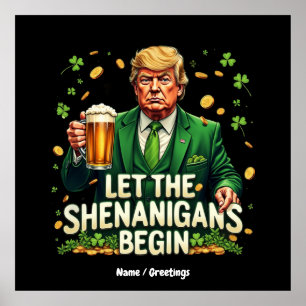 Laat de Shenanigans beginnen met grappige Trump St Poster