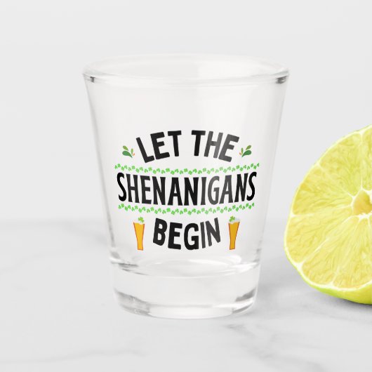 Laat de Shenanigans beginnen met St. Patrick's Day Shot Glas (Voorkant)