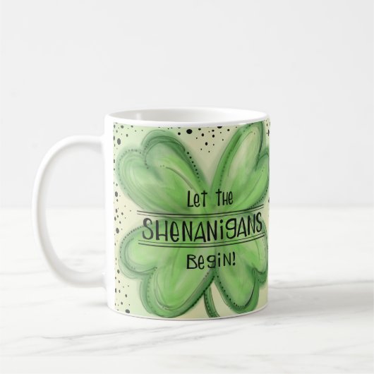 Laat de Shenanigans Fun Shamrock beginnen Koffiemok (Links)