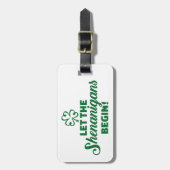 Laat de shenanzen beginnen bagagelabel (Voorkant verticaal)