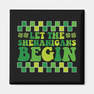 Laat de Sjenanigans Begin Iers Groovy Retro Magneet