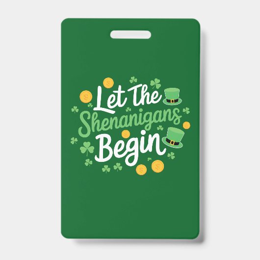 Laat de Sjenanigans beginnen met Funny St Patrick' Badge (Voorzijde)