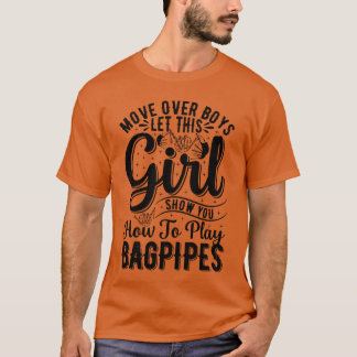 Laat deze meid je zien hoe je op de doedelzak spee t-shirt